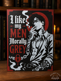 I Like My Men Morally Grey Display Box | 3D Printed